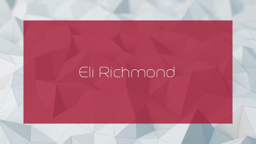 eli richmond appearance