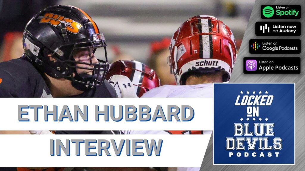 ethan hubbard interview class of 2023 duke football ol commit duke blue devils podcast