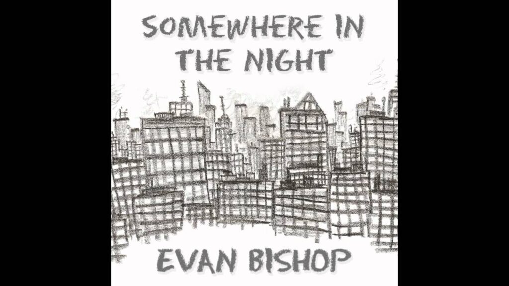 evan bishop for now its forever