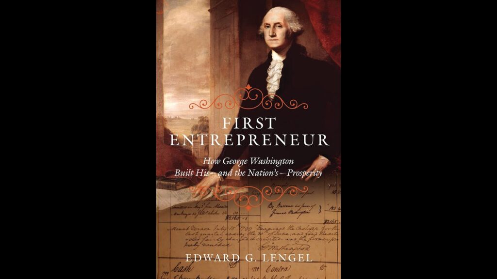 first entrepreneur how george washington built his and the nations prosperity