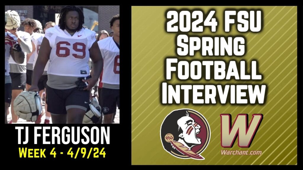 florida state transfer ol tj ferguson talks first spring with seminoles fsu football warchant