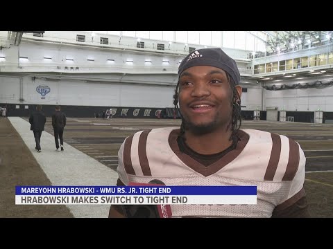 former wmu qb mareyohn hrabowski makes position switch to tight end