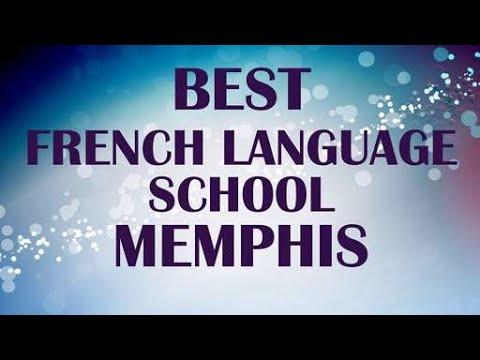 french language school in memphis united states