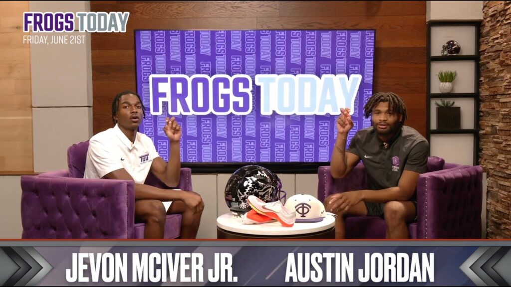 frogs today friday june 21st hosted by tcu football austin jordan jevon mciver jr 1