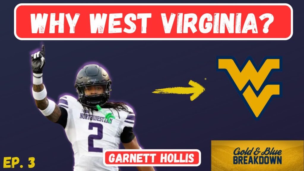 gold blue breakdown episode 3 wvu football db garnett hollis jr