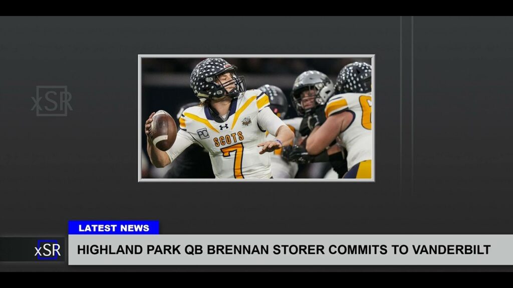 highland park qb brennan storer commits to vanderbilt