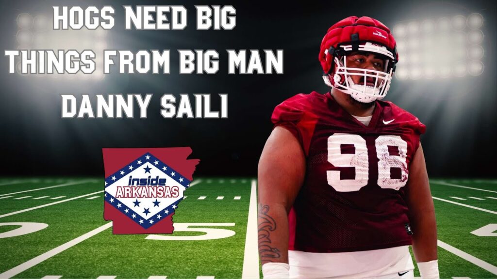 hogs need big things from big man danny saili