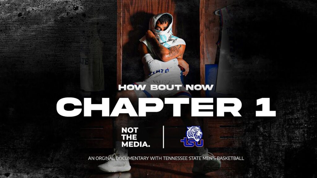 how bout now chapter 1 making cents a original documentary with tennessee state mens basketball