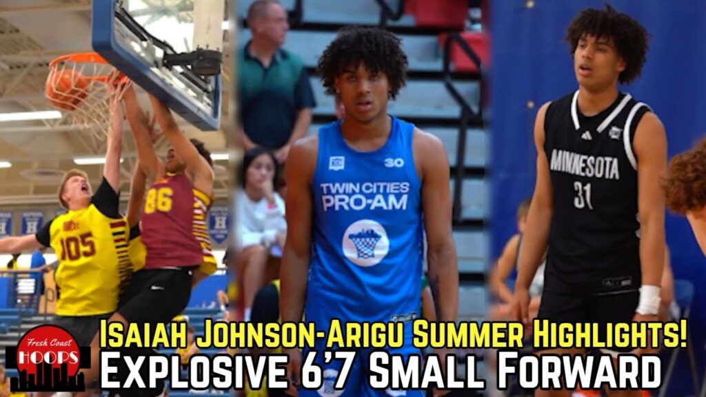 isaiah johnson arigu summer highlights explosive 67 2024 small forward