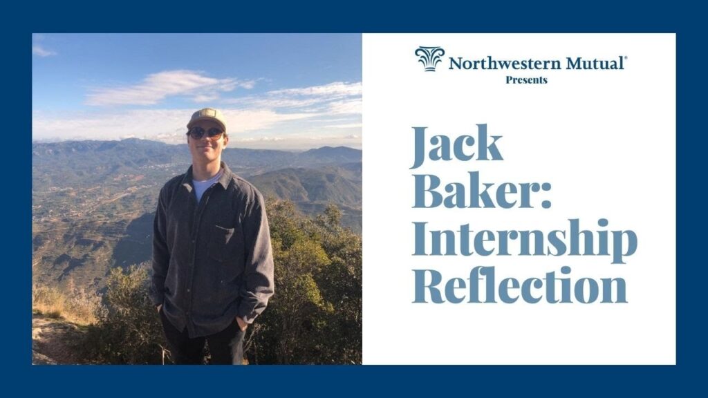 jack baker northwestern mutual internship reflection