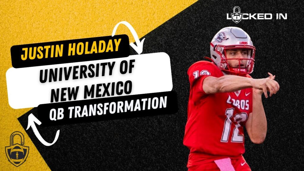 justin holaday university of new mexico qb transformation