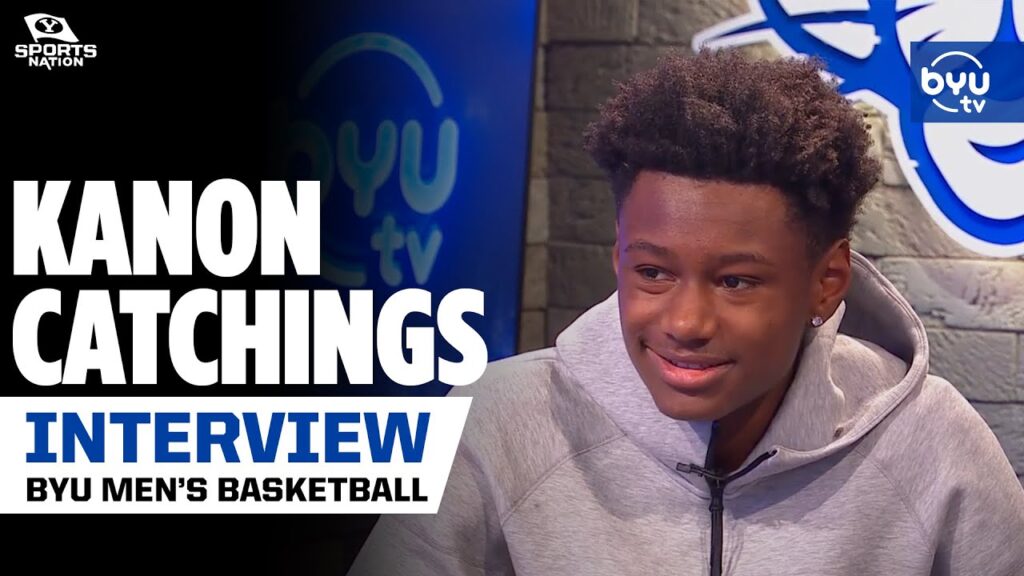 kanon catchings talks choosing byu and preparing for big 12 basketball