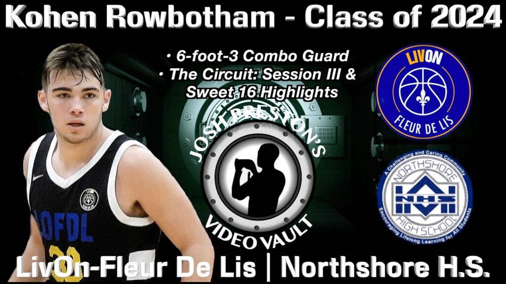 kohen rowbotham northshore 2024 cg the circuit sweet 16 highlights