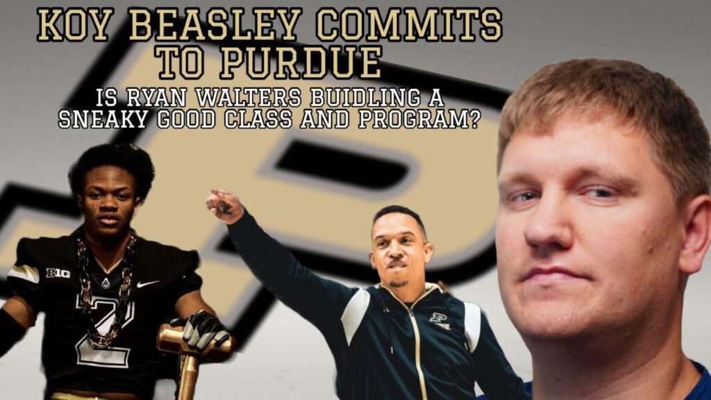 koy beasley commits to purdue is ryan walters building a sneaky good class and program