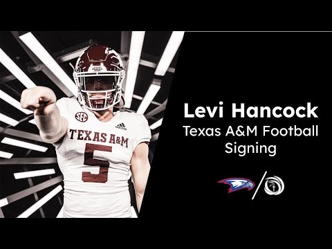 levi hancock texas am football signing