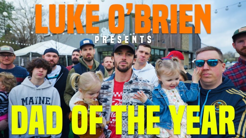 luke obrien dad of the year official music video