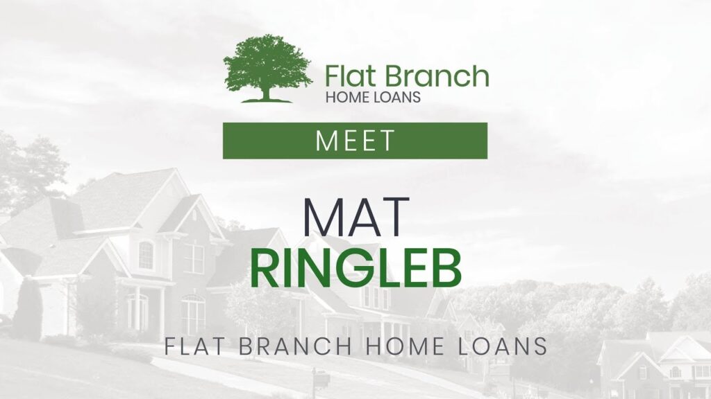 meet mat ringleb flat branch home loans