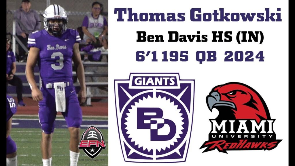 miami ohio has a bright future with thomas gotkowski 2024 quarterback ben davis high school 1