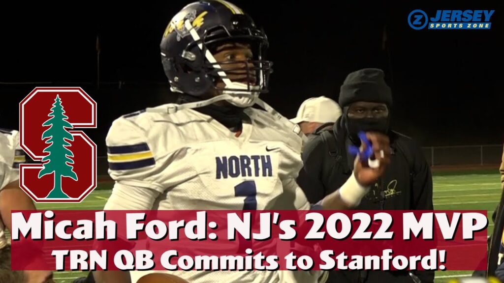 micah ford toms river north qb commits to stanford 2022 jsz zoneman trophy winner