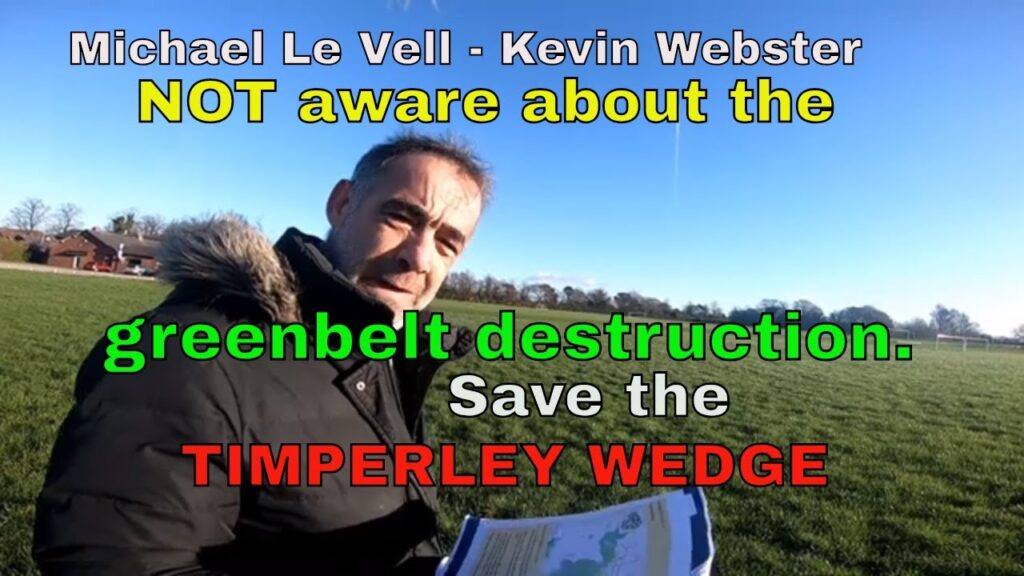 michael le vell kevin webster not aware about the greenbelt destruction