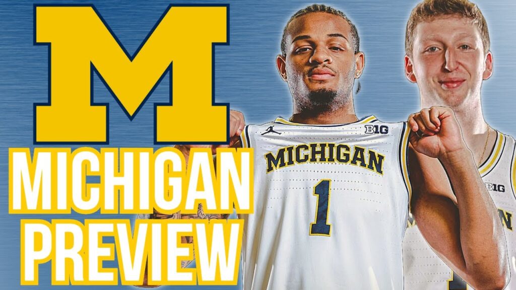 michigan basketball preview film breakdown 2024 25