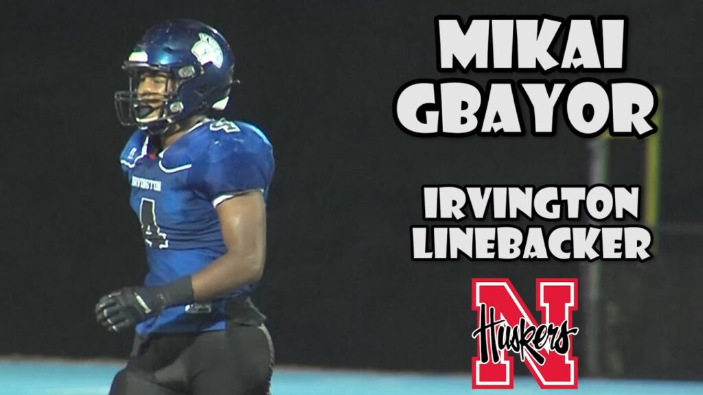 mikai gbayor irvington lb nebraska commit