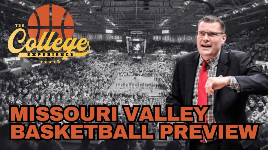 missouri valley conference college basketball preview 2024 25 the college experience basketball 1