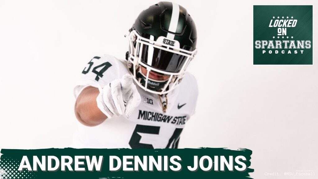 msu football 2024 commit andrew dennis talks spartan dawg con msu football recruiting