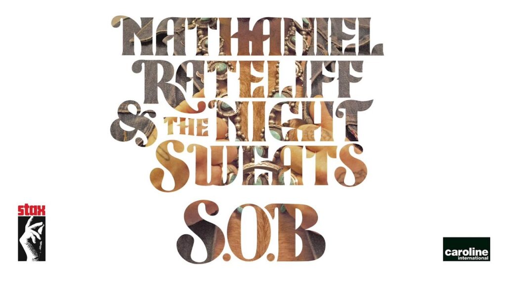 nathaniel rateliff and the night sweats s o b