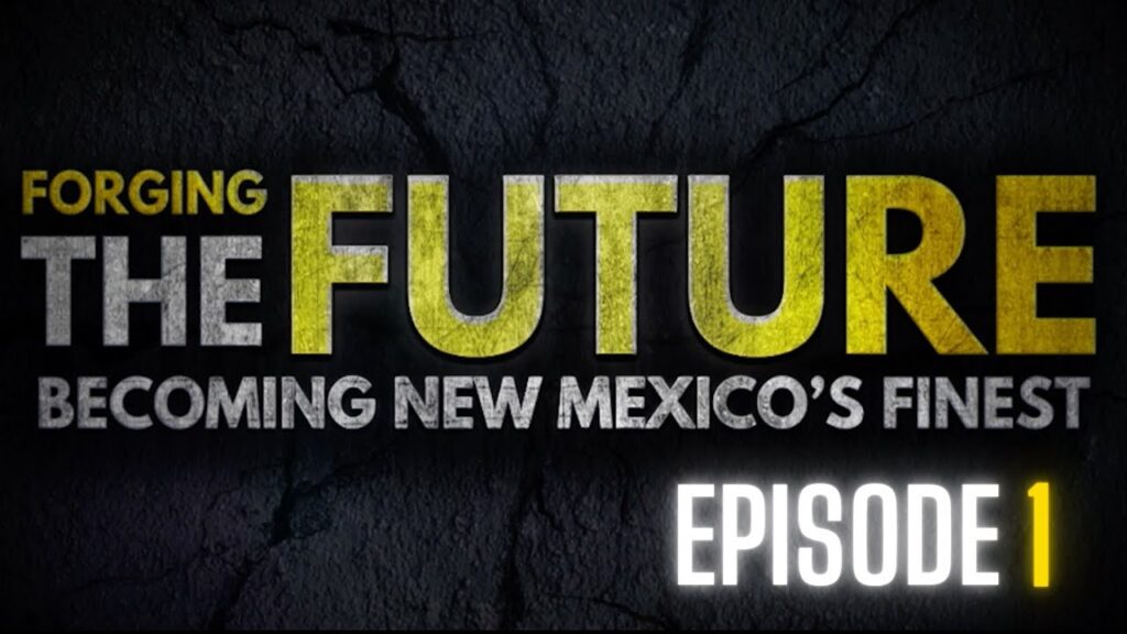 new mexico state police forging the future becoming new mexicos finest episode 1