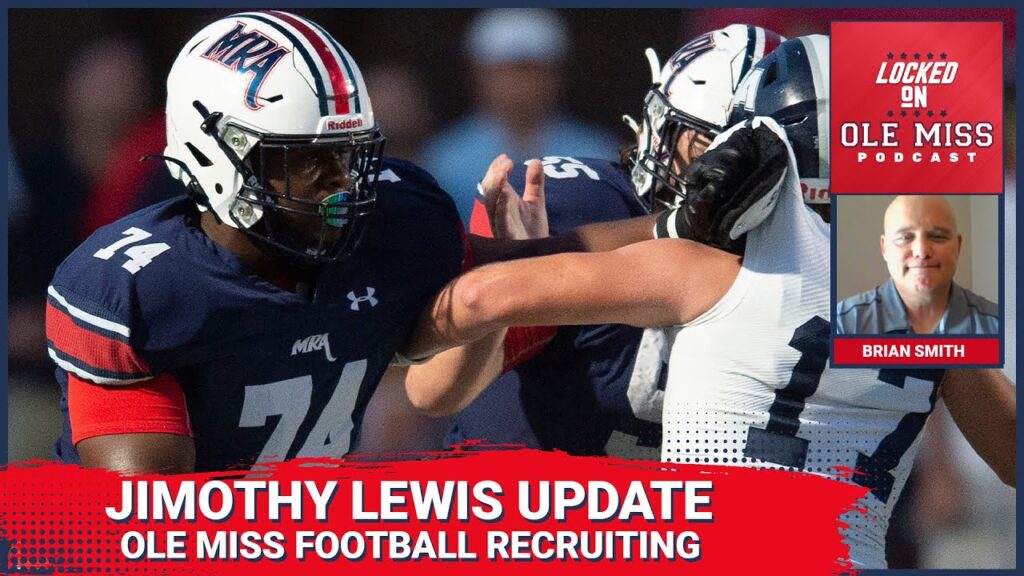 ole miss football recruiting jimothy lewis update and mississippi prospect reset