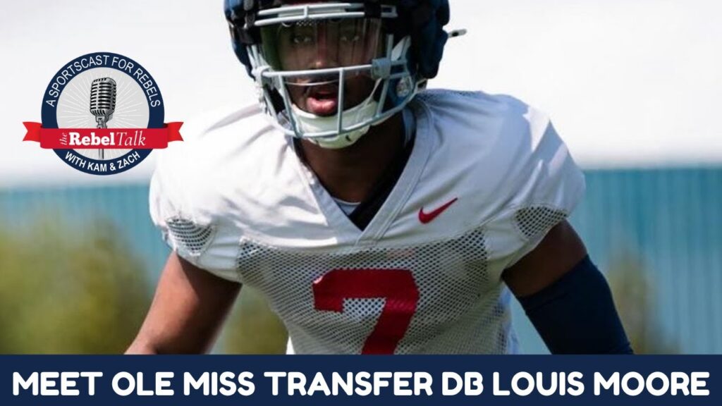 ole miss transfer db louis moore discusses his career first spring in oxford and eas new cfb game