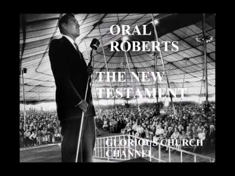 oral roberts reading the new testament 11 luke 419 luke 825