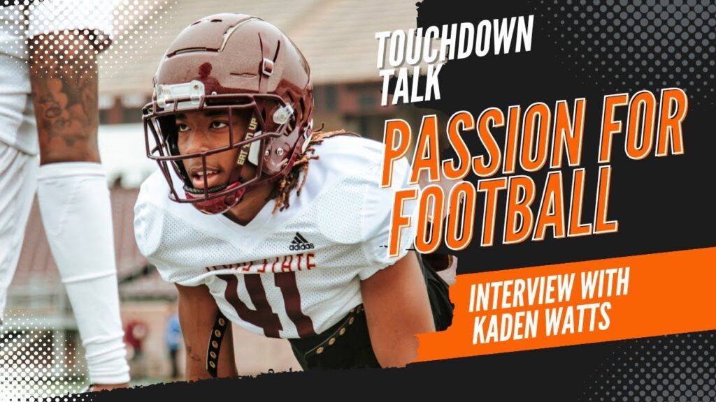 passion for football interview with kaden watts