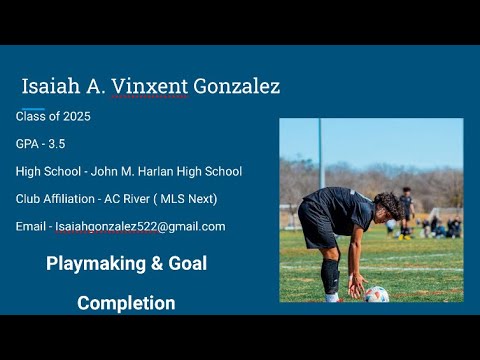 playmaking goal completion 2023 2024 isaiah gonzalez class of 2025