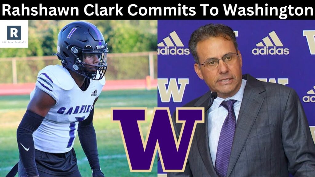 rahshawn clark commits to washington washington huskies recruiting update