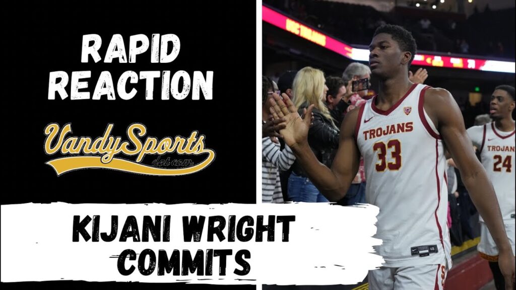 rapid reaction vanderbilt lands usc transfer kijani wright