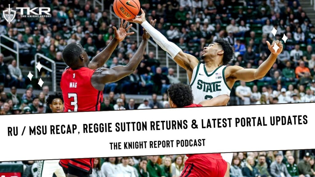 ru msu recap reggie sutton returns transfer portal updates rutgers scarlet knights basketball