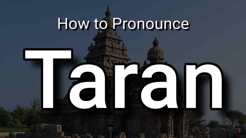 taran pronunciation and meaning