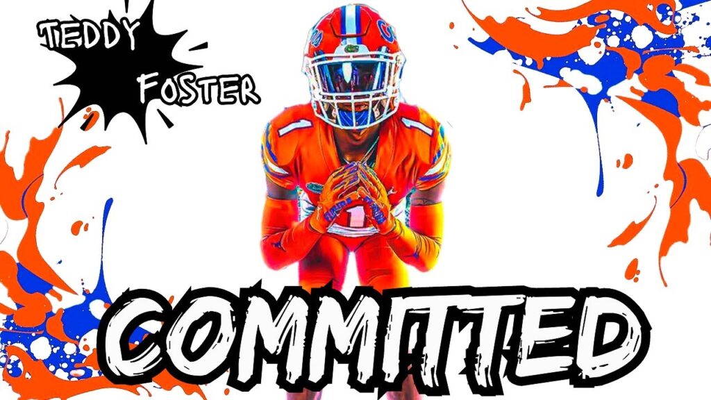 teddy foster commits to florida gators big speedy cb like sauce gardner