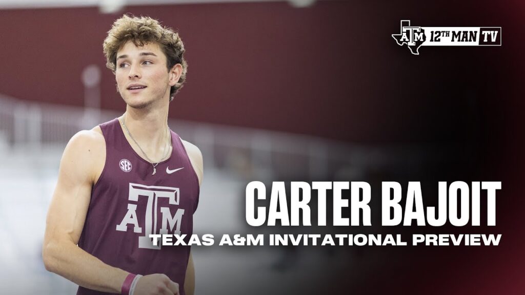 texas am invitational preview carter bajoit