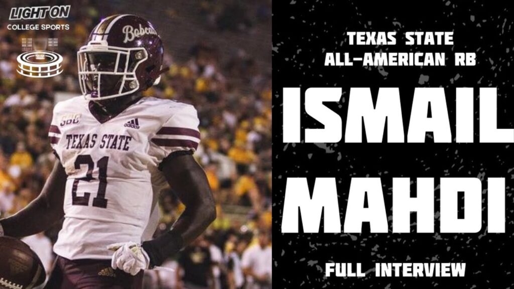 texas state rb ismail mahdi shares life journey to becoming an all american full interview