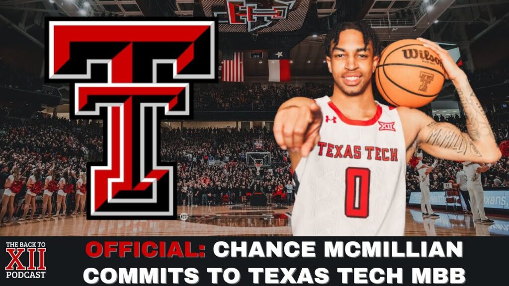 texas tech mens basketball chance mcmillian commits to red raiders scouting report big 12