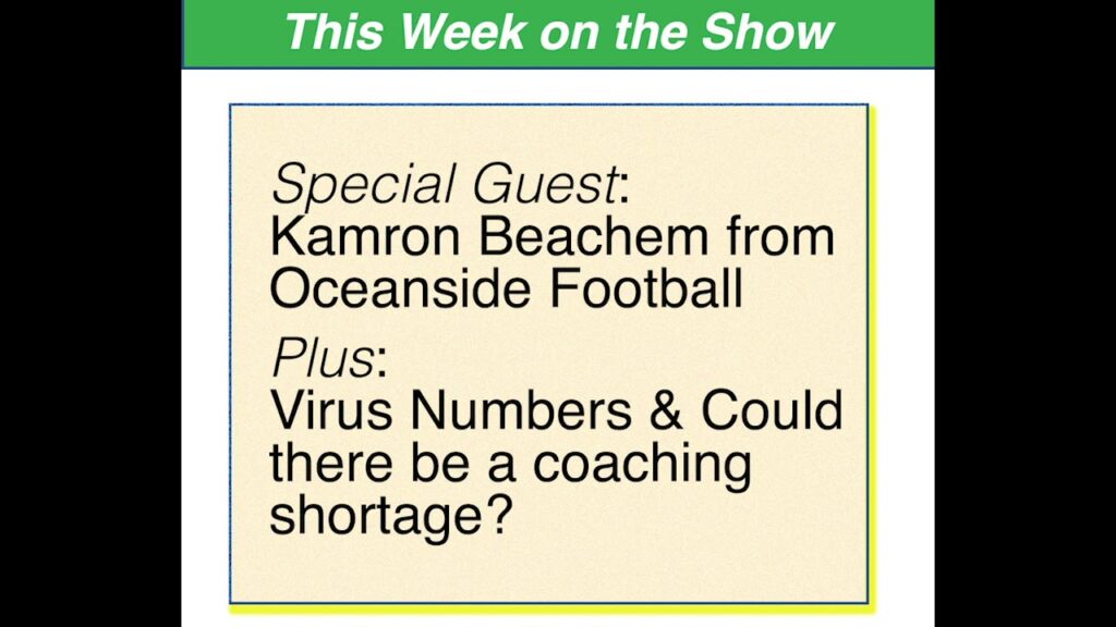 this week on the show kamron beachem virius number and a coaching shortage