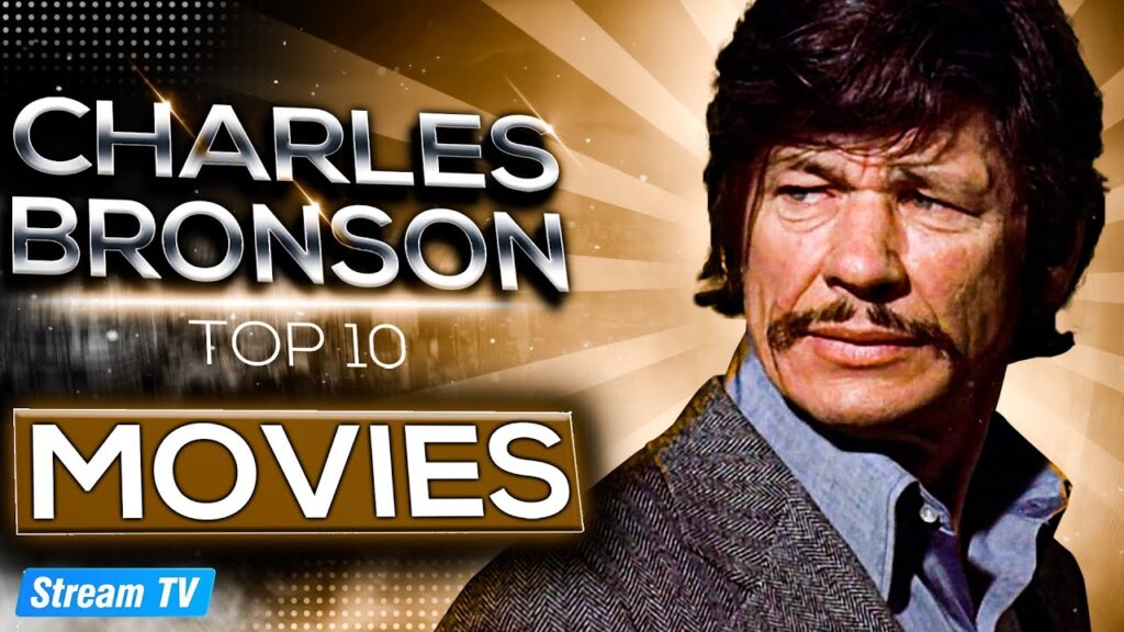 top 10 charles bronson movies of all time 1