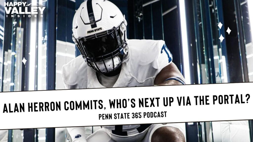 transfer ol alan herron commits to penn state whos next pennstate nittany lions football