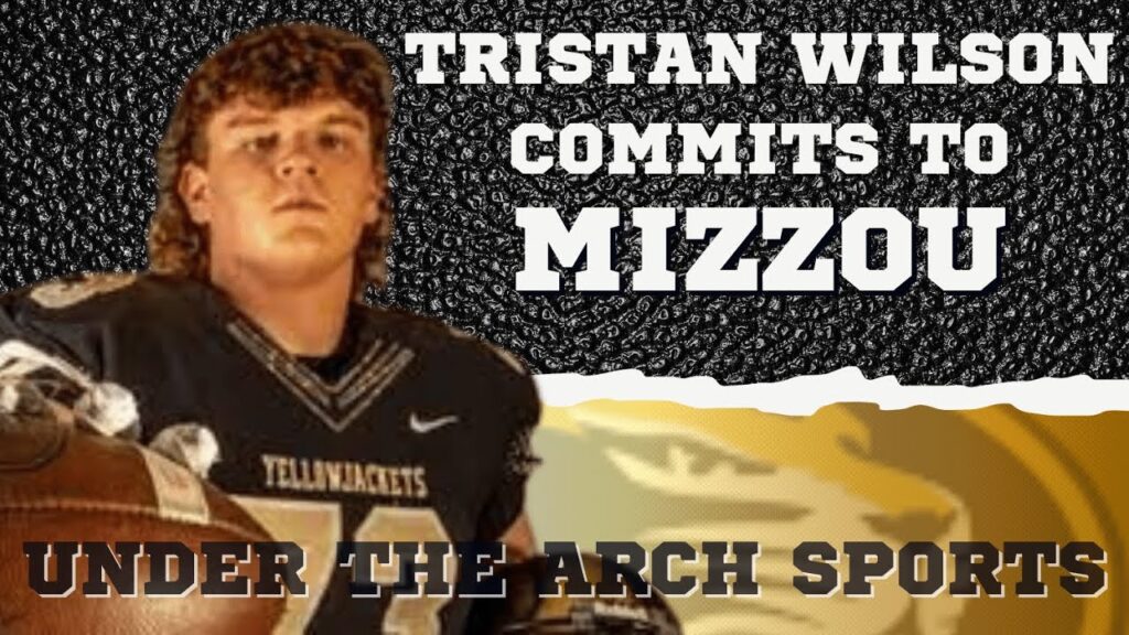 tristan wilson commits to mizzou analysis