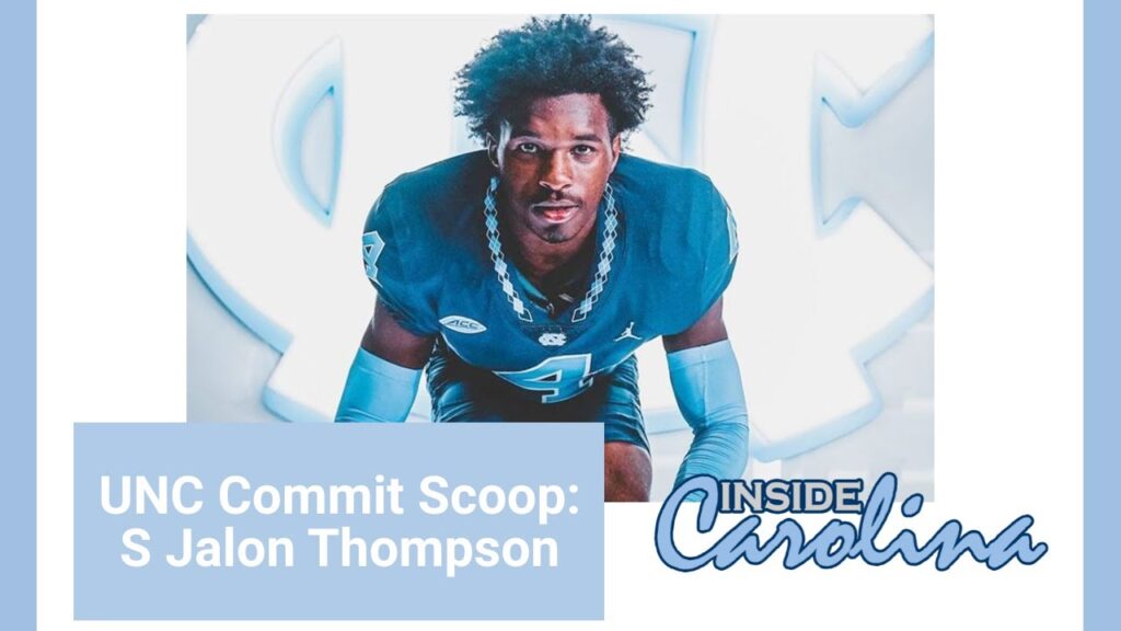 unc commit scoop s jalon thompson inside carolina analysis