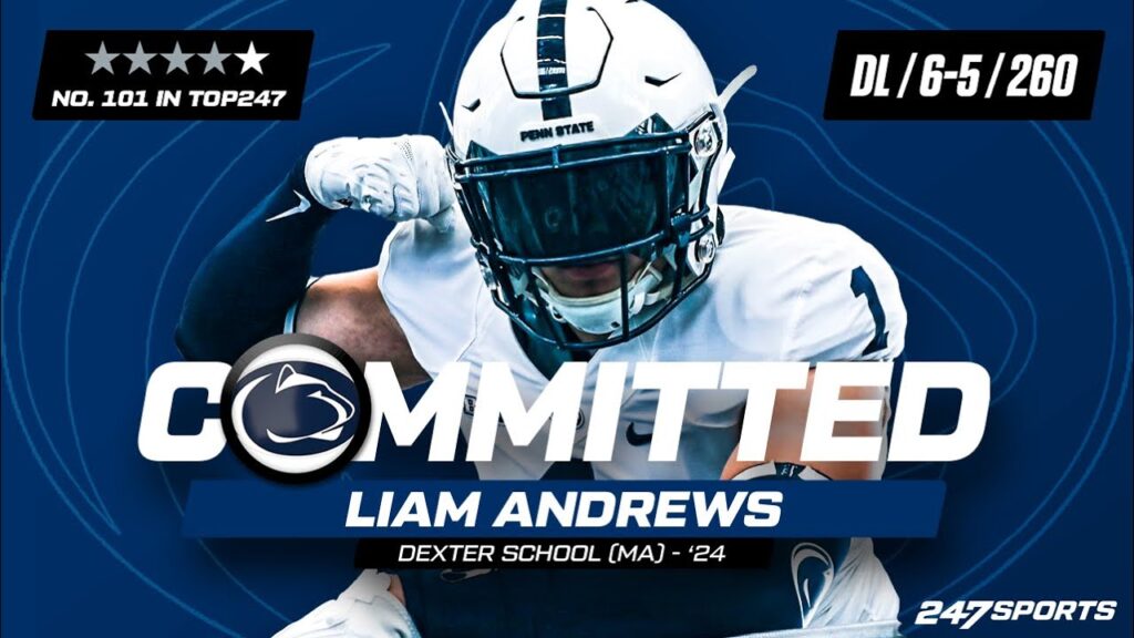 watch 4 star dl liam andrews announces college commitment to penn state live on 247sports