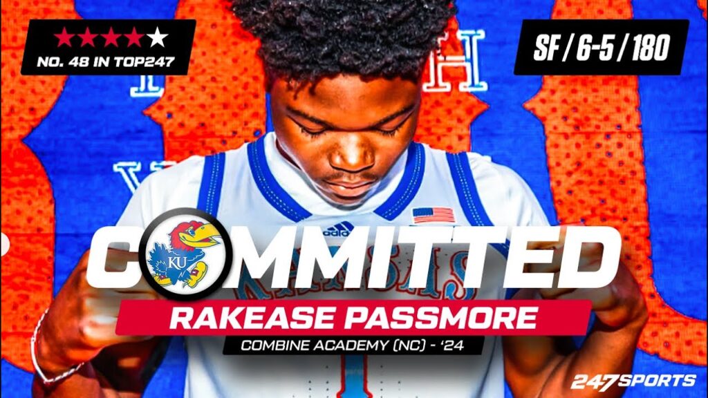 watch 4 star sf rakease passmore commits to kansas live on 247sports